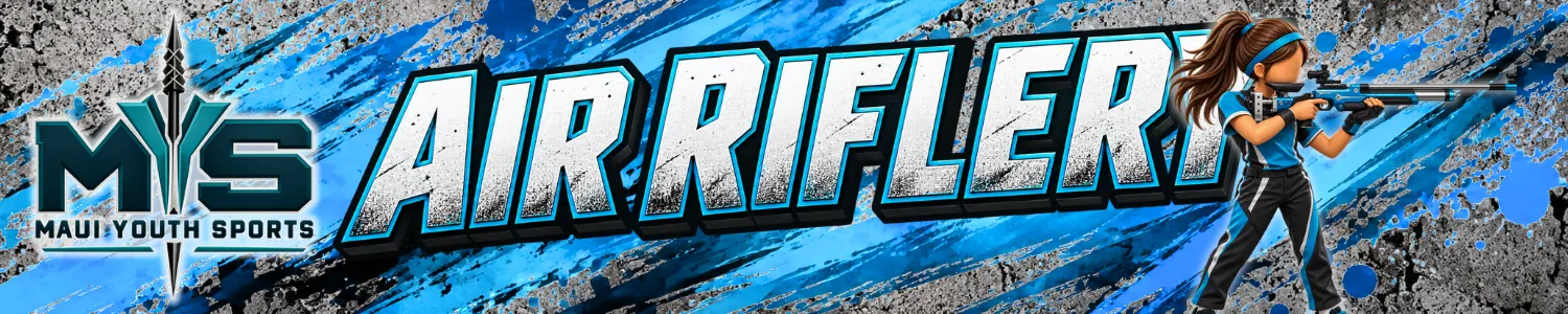 Air Riflery — Maui Youth Sports banner